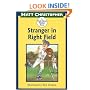 Stranger in Right Field: A Peach Street Mudders Story