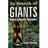 In Search of Giants: Bigfoot Sasquatch Encounters