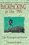 Backpacking in the '90s: Tips, Techniques & Secrets