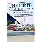 The Grit Beneath the Glitter: Tales from the Real Las Vegas by  Hal Rothman and Mike Davis<br>