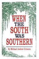 When the South Was Southern