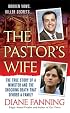The Pastor's Wife: The True Story of a Minister and the Shocking Death that Divided a Family (St. Martin's True Crime Library)