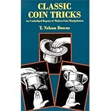 classic coin tricks an unabridged reprint of modern coin manipulation