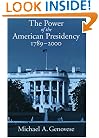 The Power of the American Presidency: 1789-2000