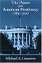 The Power of the American Presidency: 1789-2000 The Power of the American Presidency: 1789-2000