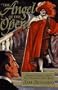The Angel of the Opera: Sherlock Holmes Meets the Phantom of the Opera