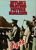 Hitler's wartime picture magazine 'Signal'