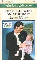 The Billionaire and the Baby (Bachelor Dads, Book 1) (Harlequin Romance, No 3632)
