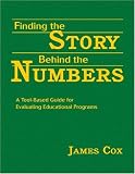 Finding the Story Behind the Numbers: A Tool-Based Guide for Evaluating Educational Programs