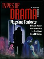 Types of Drama : Plays and Contexts