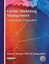 Global Marketing Management: A European Perspective