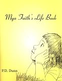 Mya Faith's Life Book