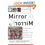 Mirror, Mirror: A History of the Human Love Affair with Reflection