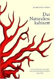 Das Naturalienkabinett. Vollst�ndige Ausgabe der kolorierten Tafeln 1734 - 1765