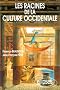 Les racines de la culture occidentale