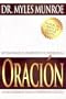 Entendiendo el Proposito Y El Poder de la Oracion (Understanding the Purpose and Power of Prayer Spanish Edition)