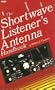 Build Your Own Shortwave Antennas