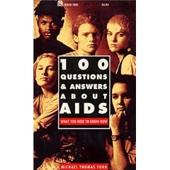 100 Questions and Answers About AIDS: What You Need to Know