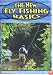 The New Fly Fishing Basics