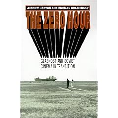 The Zero Hour: Glasnost and Soviet Cinema in Transition
