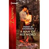 A Man of His Word (Harlequin Desire)