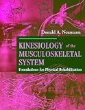 Kinesiology of the Musculoskeletal System: Foundations for Physical Rehabilitation