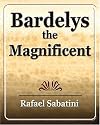Bardelys the Magnificent