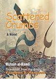 Scattered Crumbs: A Novel