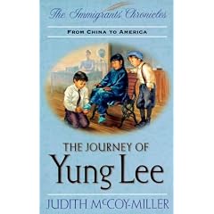 The Journey of Yung Lee: From China to America (Immigrant's Chronicles #4)
