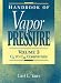 Books : Handbook of Vapor Pressure: Volume 3:: Organic Compounds C8 to C28: Organic Compounds C8 to C28 v. 3 (Handbook of Vapor Pressure)