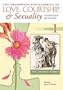 The Greenwood Encyclopedia of Love, Courtship, and Sexuality through History [Six Volumes] [6 volumes] (v. 1-6)