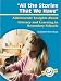 All the Stories That We Have: Adolescents' Insights About Literacy and Learning in Secondary Schools (Kids Insight Series,)