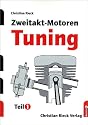 Zweitakt-Motoren-Tuning, Tl.1, Leistungssteigerungen an Serienmotoren: TEIL 1