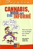Cannabis : Mieux vaut �tre inform�