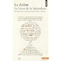 Le Zohar : Le livre de la splendeur
