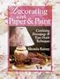Decorating With Paper & Paint: Combining Decoupage & Faux Finish Techniques