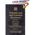 Colonial and Anti-Colonial Discourses: Albert Camus and Algeria (An Intertextual Dialogue with Mouloud Mammeri, Mouloud... by Ena C. Vulor