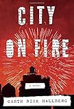 City on Fire: A novel