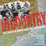 In Country: Folk Songs Of Americans In The Vietnam War