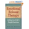 Emotional Release Therapy: Letting Go of Life�s Painful Emotions