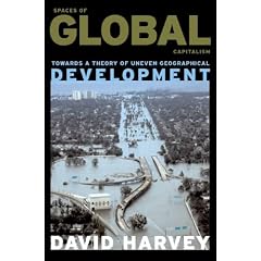 Spaces of Global Capitalism: Towards a Theory of Uneven Geographical Development