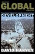 Spaces of Global Capitalism: A Theory of Uneven Geographical Development