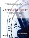 Mapping Security: The Corporate Security Sourcebook for Today's Global Economy (Symantec Press)