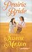 Book Prairie Bride (Harlequin Historical, No. 526)