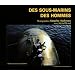 Des sous-marins et des hommes