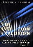 The Evolution Explosion: How Humans Cause Rapid Evolutionary Change