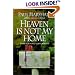 Heaven is Not My Home: Learning to Live in God's Creation