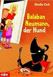 Balaban Neumann, der Hund - Sheila Och