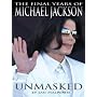 Unmasked: The Final Years of Michael Jackson