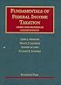 Fundamentals of Federal Income Taxation: Cases and Materials (University Casebook)